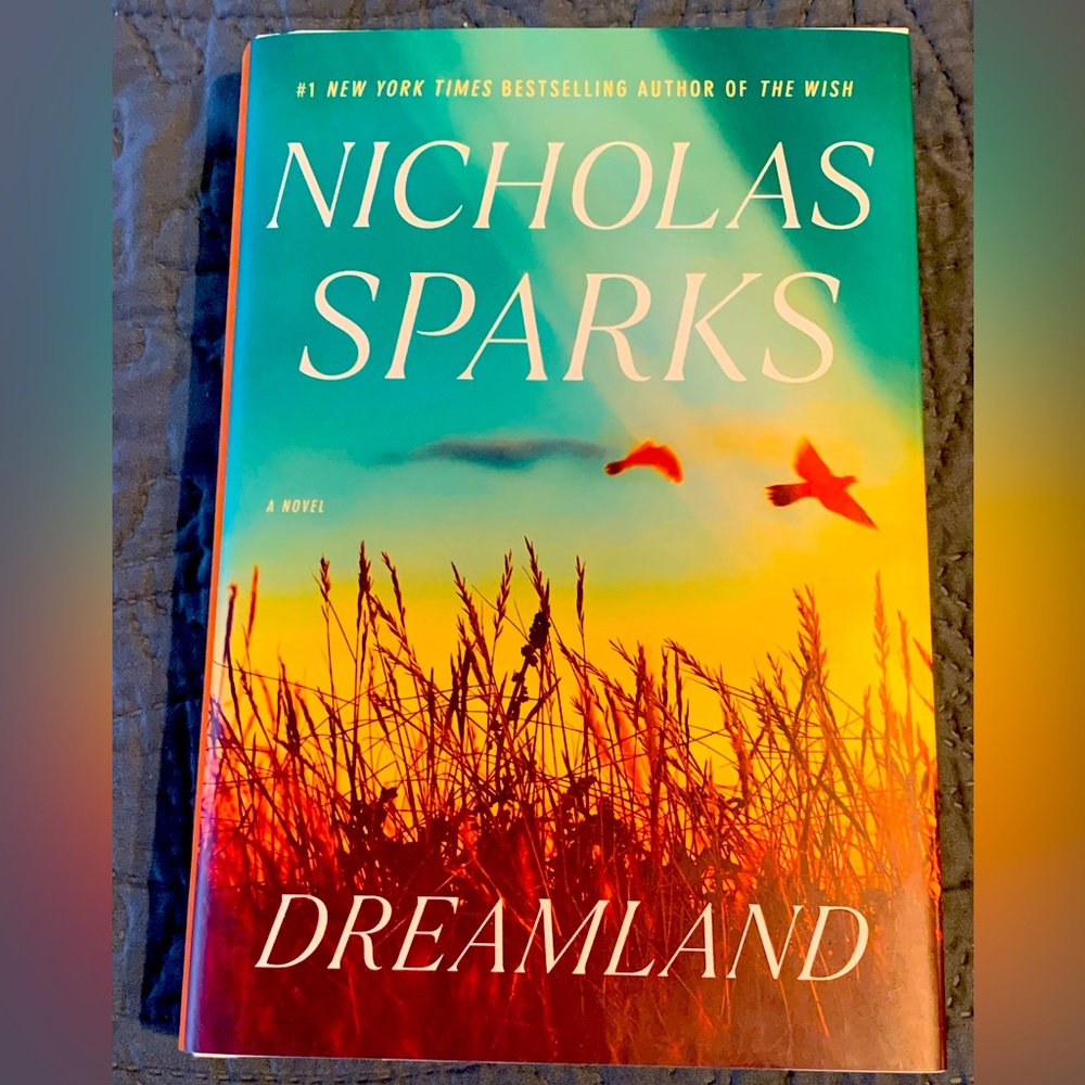 Nicholas Sparks hardback 2022 novel “Dreamland”